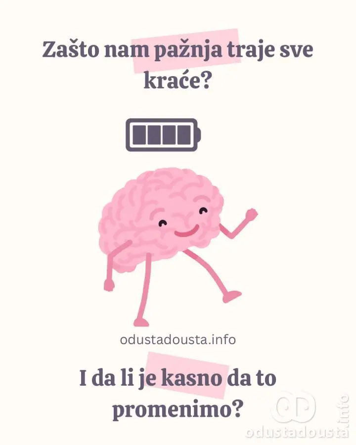 Zašto nam pažnja traje sve kraće – i da li je kasno da to promenimo?