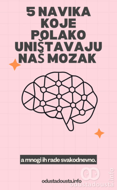 5 navika koje polako uništavaju naš mozak  a mnogi ih rade svakodnevno