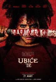 Ubiće Te (They Will Kill You)
