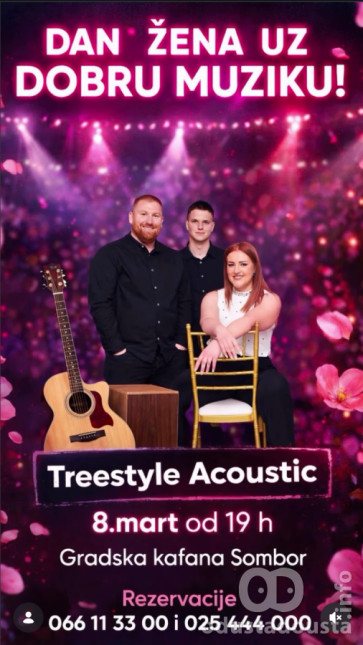 Emocija i akustični zvuk: Gradska kafana Sombor najavljuje „Treestyle Acoustic“ za 8. mart
