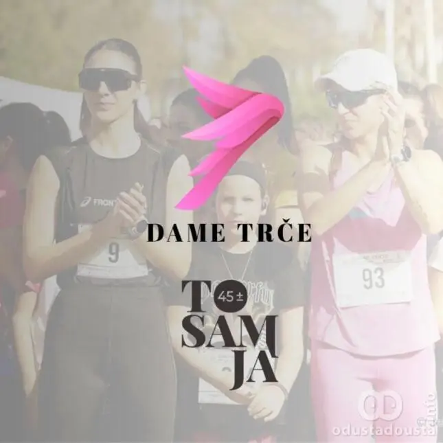 Deseto jubilarno izdanje ženske trke „Dame trče TO SAM JA“