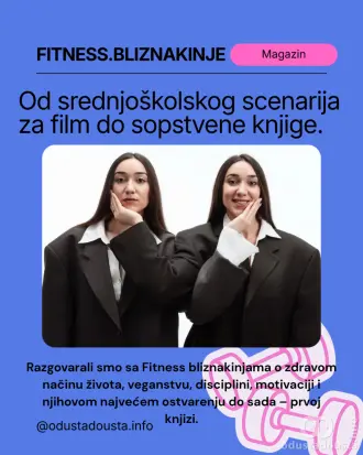 Od fitnesa do književnosti: kako su Fitness bliznakinje svoj najveći san pretočile u knjigu